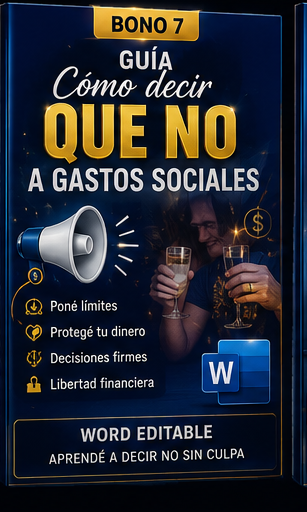 Bono 7 - Cómo Decir que No a Gastos Sociales